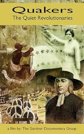Quakers: The Quiet Revolutionaries