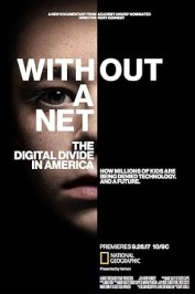 Without a Net: The Digital Divide in America