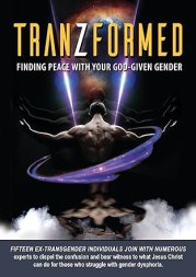 TranZformed: Finding Peace with Your God-Given Gender