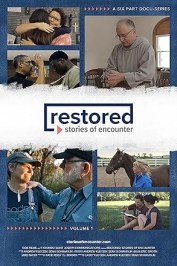 Restored: Stories of Encounter