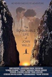 The Remarkable Life of John Weld