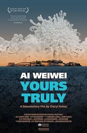 Ai Weiwei: Yours Truly