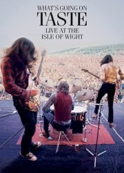 Taste: What's Going on - Live at the Isle of Wight 1970