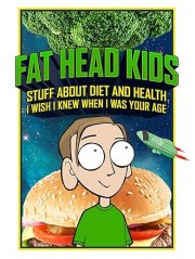 Fat Head Kids