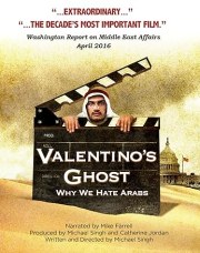 Valentino's Ghost: Why We Hate Arabs