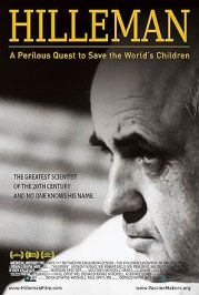 Hilleman: A Perilous Quest to Save the World's Children