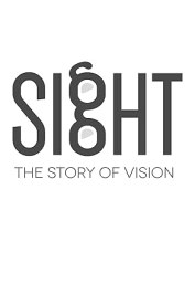 Sight: The Story of Vision