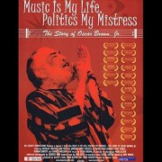 Music Is My Life, Politics My Mistress: The Story of Oscar Brown Jr.