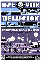 Use Your Delusion