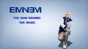 Eminem the Man Behind the Music