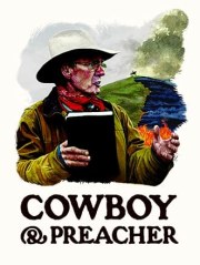 Cowboy and Preacher: The Life and Times of Tri Robinson