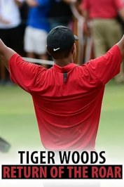 Tiger Woods: Return of the Roar