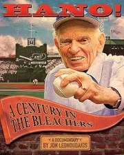 Hano! A Century in the Bleachers