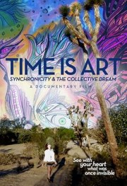 Time Is Art: Synchronicity and the Collective Dream