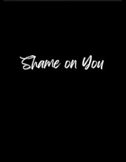 Shame on You