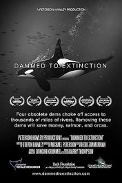 Dammed to Extinction