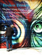 Broken Dreams: The Man I Always Wanted to Be/The Story of James Dupree