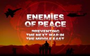 Enemies of Peace - Preventing the Next War in the Middle East