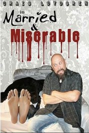 Craig Loydgren: Married and Miserable
