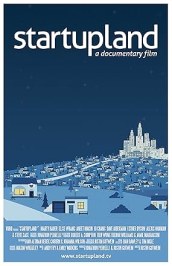 Startupland: A Documentary Film