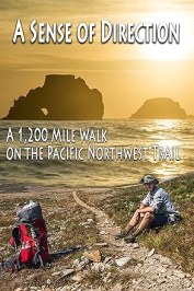A Sense of Direction: a 1,200 Mile Walk on the Pacific Northwest Trail