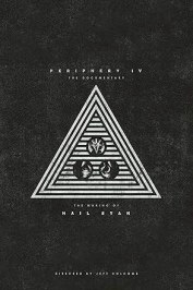 Periphery - P4: The Documentary (The Making of HAIL STAN)