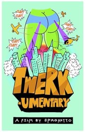 #Twerkumentary