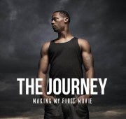 The Journey: Making My First Movie