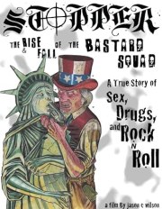Stopper: The Rise and Fall of the Bastard Squad