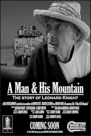 Leonard Knight: A Man & His Mountain