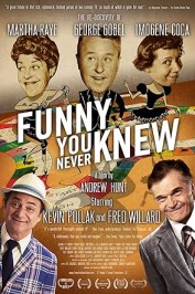 Funny You Never Knew