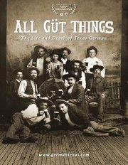 All Güt Things: The Life and Death of Texas German