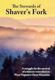 The Stewards of Shaver's Fork