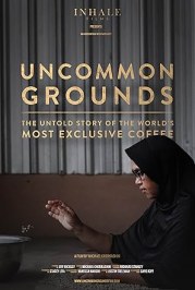 Uncommon Grounds: The Untold Story of the World's Most Exclusive Coffee