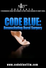 Code Blue: Resuscitating Rural Surgery