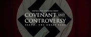 Covenant and Controversy I: The Great Rage