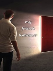 My Friend Raymond