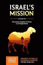 That the World May Know Vol 13: Israel's Mission