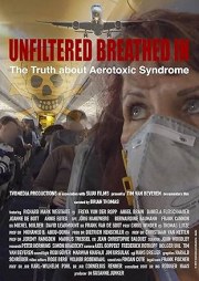 Unfiltered Breathed in: The Truth About Aerotoxic Syndrome