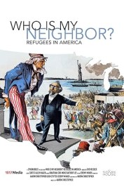 Who Is My Neighbor? Refugees in America