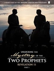 Unlocking the Mystery of the Two Prophets: Revelation 11