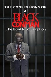 Confessions of a Black Con Man: The Road to Redemption