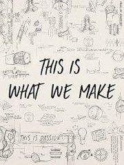 This Is What We Make
