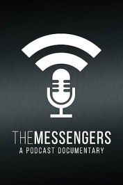 The Messengers: A Podcast Documentary