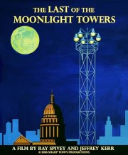 The Last of the Moonlight Towers