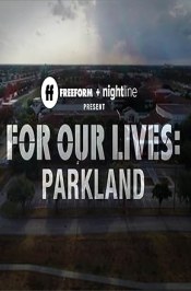 For Our Lives: Parkland