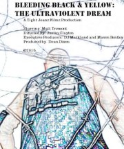 Bleeding Black & Yellow: The UltraViolent Dream