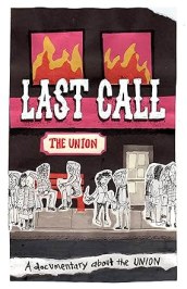 The Last Call, The Union Documentary