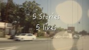 5 Stories 5 Lives