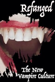 Refanged-the New Vampire Culture